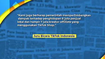 TikTok Shop Dilarang, Investasi Rp148 Triliun ke RI Melayang?