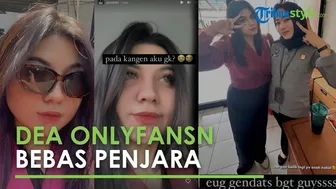 'Pada Kangen Aku Nggak?' Setahun Berlalu, Dea OnlyFans Akhirnya Bebas Penjara Sambil Pamer Bukti