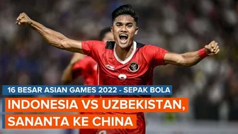 Daftar Negara Lolos 16 Besar Asian Games 2022 Sepak Bola, Indonesia Ketemu Uzbekistan