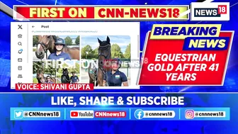 Asian Games 2023 | India's Equestrain Team Wins Their First Gold Medal After 41 Years | News18