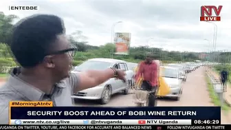 Security boost ahead of Bobi Wine's return | ON THE GROUND