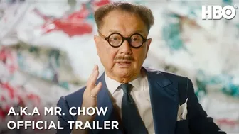 a.k.a Mr. Chow | Official Trailer | HBO