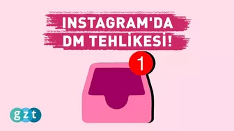 İnstagram DM kutusundaki tehlike