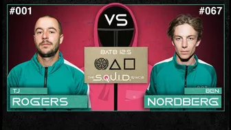 BATB 12.5 - The S.Q.U.I.D. Games: TJ Rogers [#001] Vs. Ben Nordberg [#067]