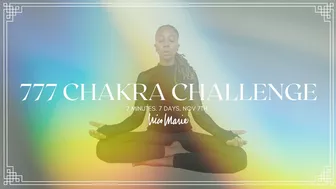 777 Chakra Challenge | 7 Days, 7 Minutes, Nov 7th | 7 Day Yoga Challenge