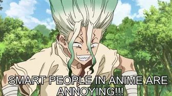 SMART PEOPLE IN ANIME BE ANNOYING!!!