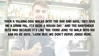 Funny Joke - The Bartender Says, Sorry We Don't Serve Jokes Here...