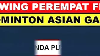 Hasil Lengkap Badminton Asian Games 2023 Hari Ini Babak 8 Besar ~ JORJI Kalah ~ SHI YU QI Menang