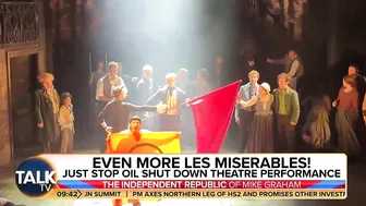 "Misery At Les Miserables!" Kevin O'Sullivan And Mike Graham On Just Stop Oil Protest At Theatre