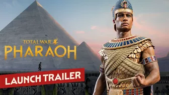 Total War PHARAOH - Launch Trailer