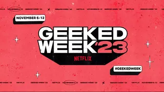 Geeked Week 2023 | Official Trailer | Coming November 6th - 12th | Netflix