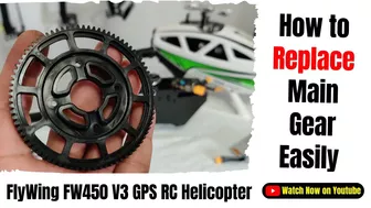 How to replace FlyWing FW450 V3 GPS RC Helicopter Main Gear