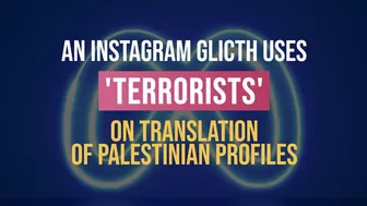 Instagram's Apology for Inappropriate 'Terrorist' Label on Palestinian Profiles | Eman Now