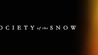 SOCIETY OF THE SNOW Teaser Trailer (2023)