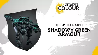 How to Paint: Shadowy Green Armour