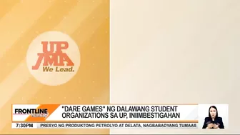 'Dare games' ng 2 student organizations sa UP Diliman, iniimbestigahan | Frontline Pilipinas