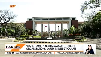 'Dare games' ng 2 student organizations sa UP Diliman, iniimbestigahan | Frontline Pilipinas