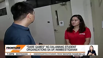 'Dare games' ng 2 student organizations sa UP Diliman, iniimbestigahan | Frontline Pilipinas