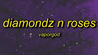 VaporGod - Diamondz n Roses (tiktok version) | back it up back it up