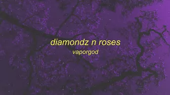 VaporGod - Diamondz n Roses (tiktok version) | back it up back it up