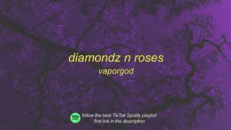 VaporGod - Diamondz n Roses (tiktok version) | back it up back it up