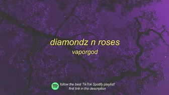 VaporGod - Diamondz n Roses (tiktok version) | back it up back it up