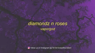 VaporGod - Diamondz n Roses (tiktok version) | back it up back it up