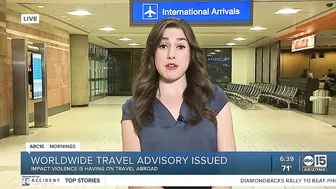 Worldwide travel advisory issued amid violence abroad