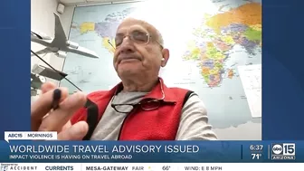 Worldwide travel advisory issued amid violence abroad