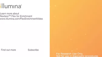 Nextera Flex for Enrichment | A Faster, More Flexible Workflow