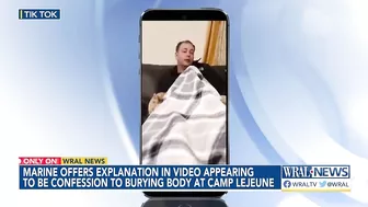 Marine in TikTok video says he buried a body, now claims it was a misunderstanding