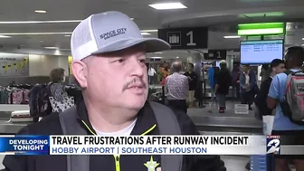 Travel frustrations after runway incident at Hobby Airport