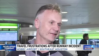 Travel frustrations after runway incident at Hobby Airport