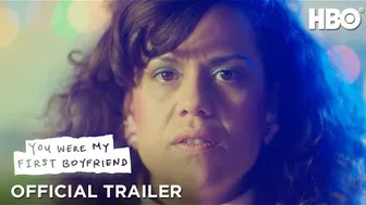 You Were My First Boyfriend | Official Trailer | HBO