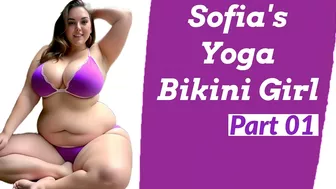 Sofia's Yoga Journey: Plus-Size Beauty in Bikini Undergarments | Part 01