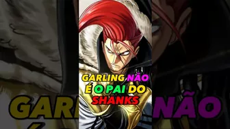 GARLING NÃO É O PAI DO SHANKS #onepiece #onepieceshorts #shorts #anime #shanks #garling #tenryuubito