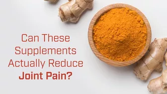 Which Supplements May Be Beneficial for Joint Pain? A Sports Nutrition Coach Weighs In