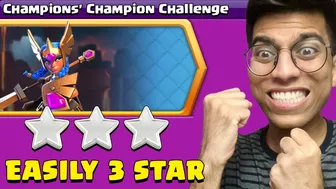 easiest way to 3 star Champions' Champion Challenge (Clash of Clans)