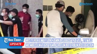 Misteri Kematian Hamka si Bos Travel, Tewas Membusuk Tapi Tak Ada Luka Terbuka di Badan