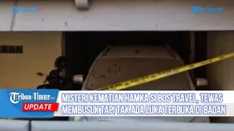 Misteri Kematian Hamka si Bos Travel, Tewas Membusuk Tapi Tak Ada Luka Terbuka di Badan