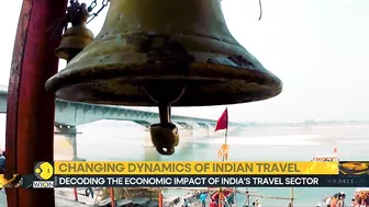 Report: India set to be 4th biggest travel spender by 2030 | World Business Watch | WION