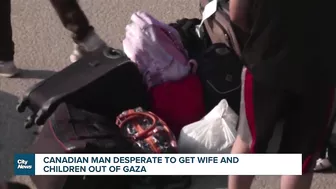 Canadian man says travel to Rafah border too dangerous for family trying to leave Gaza