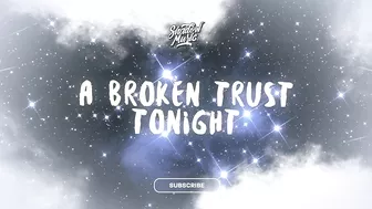 SAY3AM, Staarz - Broken Trust (Lyrics) - Mysterious TikTok Trend