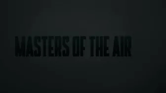 Masters of the Air — Official Teaser | Apple TV+