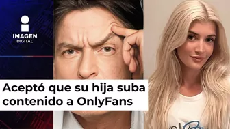 Charlie Sheen ya acepta que su hija tenga OnlyFans tras comprarse una casa y un Mercedes