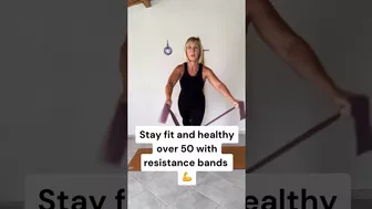 Fitness over 50. Staying strong and flexible with Resistance Bands. #fitover50