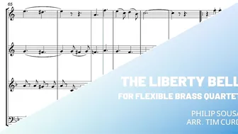 The Liberty Bell for Flexible Brass Quartet. Demo/Preview