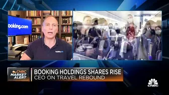 Booking Holdings CEO: We are hopeful on a travel rebound