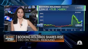 Booking Holdings CEO: We are hopeful on a travel rebound