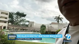 4 Americans injured during deadly gang-related shootout on Mexico beach near Cancun resort l ABC7